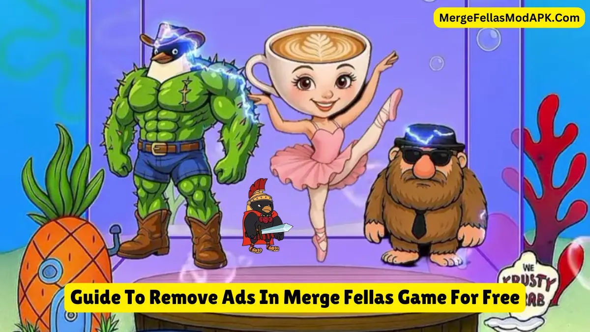 How To Remove Ads In Merge Fellas Game For Free In 2025